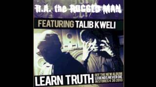 R.A. The Rugged Man "Learn Truth" Feat. Talib Kweli Produced By Mr. Green