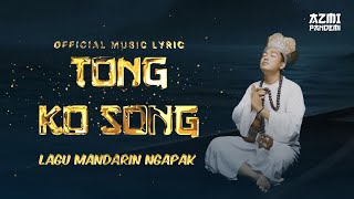 Download lagu Tong Ko Song - AZMI PANDEMI | Lagu Mandarin Ngapak ! mp3 Download lagu Tong Ko Song - AZMI PANDEMI | Lagu Mandarin Ngapak ! mp3