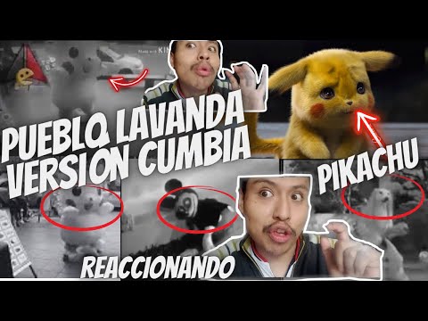 REACCION AL PUEBLO LAVANDA VERSION CUMBIA PIKACHU, TERROR, CHISTOSO, Y QUE RARO TRAJE...EDICIÓN AL V