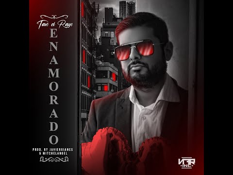 Tavo el Rayo - Enamorado [Lyric Video]