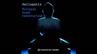 Heliopatis - Religion Under Construction [Full EP]