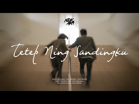 NDX A.K.A - Tetep Ning Sandingku ( Official Music Video )
