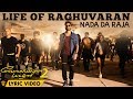 Life Of Raghuvaran - Nada Da Raja (Lyric Video) | Velai Illa Pattadhaari 2 | Dhanush, Kajol