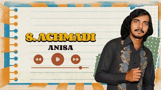 Download lagu S. Achmadi - Anisa mp3