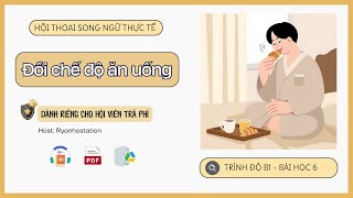 Bài 6 - Đổi Chế Độ Ăn Uống