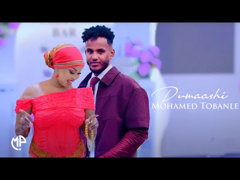 MOHAMED TOBANLE 2025 | DUMAASHI   SIHAAM TAHLIIL | HEES CUSUB