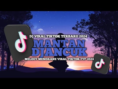 DJ MANTAN DJANCUK SLOW FULL SONG MAMAN FVNDY