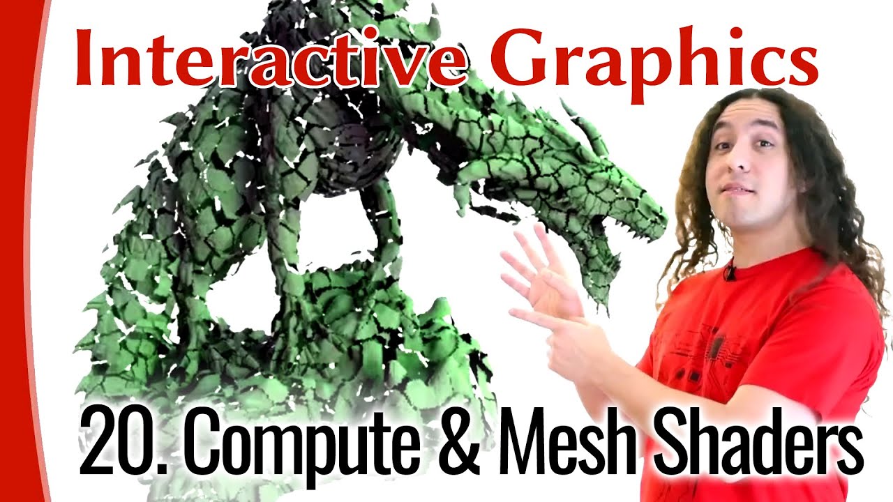 Interactive Graphics 20 - Compute & Mesh Shaders