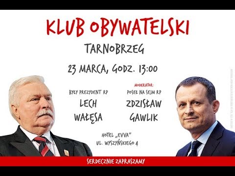 23.03.2019 LIVE: Spotkanie z Lechem Wałęsą w ramach Klubu Obywatelskiego, w Tarnobrzegu