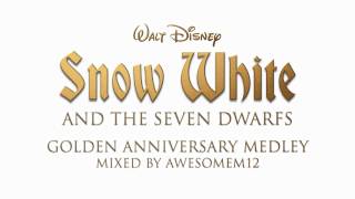 Snow White and the Seven Dwarfs - Golden Anniversary Medley