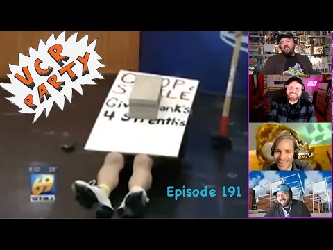 VCR Party Live! 191 - We Thank Our Lucky Stars For Plywood