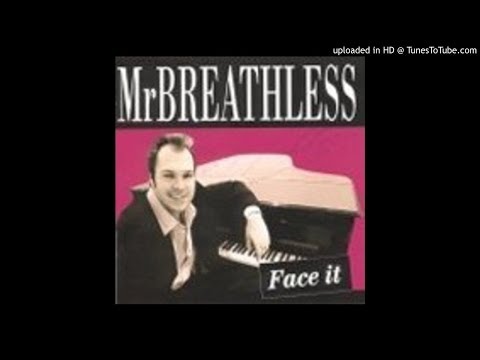 Mr Breathless - Baby I Don't Care