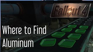 Find Aluminum in Fallout 4