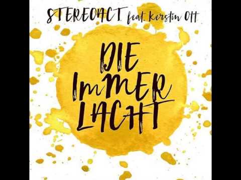 Stereoact (feat. Kerstin Ott) - Die immer lacht (Radio 2016 Mix)