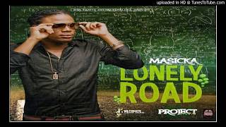 Masicka-Lonely Road (clean) by Dj Lybra