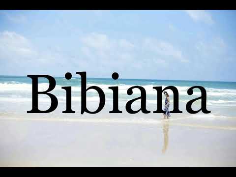 How To Pronounce Bibiana🌈🌈🌈🌈🌈🌈Pronunciation Of Bibiana
