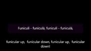 Funiculì funiculà - English and Italian lyrics