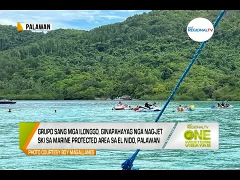 One Western Visayas: Grupo sang mga Ilonggo, Nag-jet Ski sa Marine Protected Area sa El Nido?