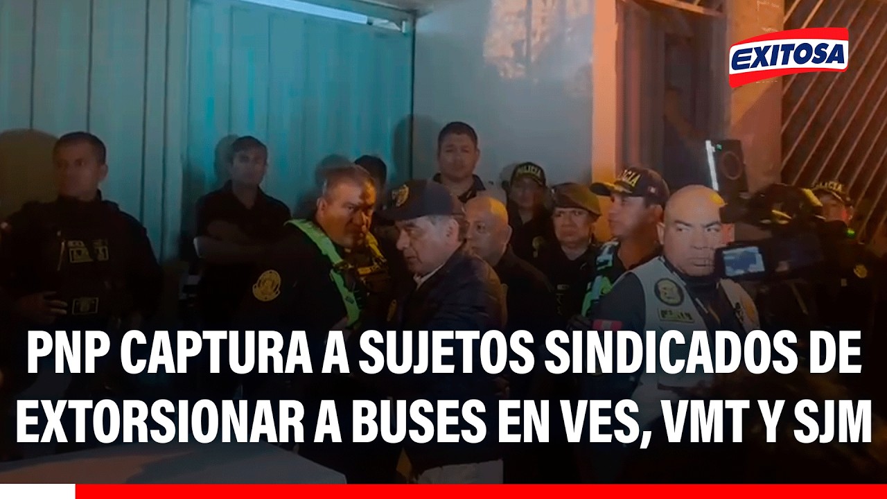 🔴🔵 Caen captura a sujetos sindicatos de extorsionar a buses en VES, VMT y SJM