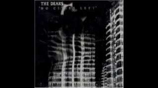 The Dears 22: The Death of All The Romance