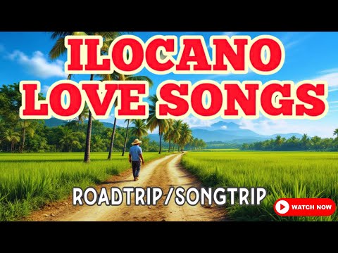 2026 Ilocano Love Songs Road Trip Songtrip 💖🎵 Kansyon Ti Kailokuan (Nonstop Mix)