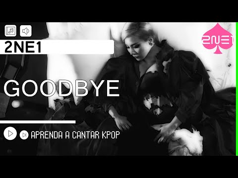 Goodbye - 2NE1