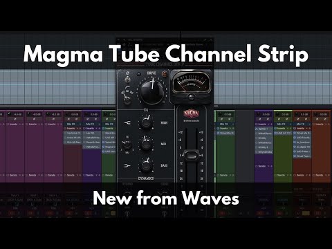 Magma Tube Channel Strip | New from Waves