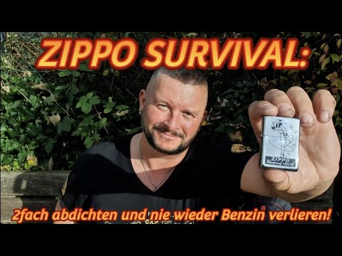 ZIPPO SURVIVAL:  2 fach abdichten und nie wieder Benzin verlieren.