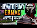 How To Play ERMAC Guide Combos Tips Mortal Kombat 1