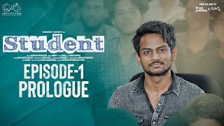 Student Web Series || Episode - 1 Prologue || Shanmukh Jaswanth || Subbu K || Infinitum Media