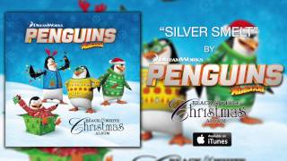 The Penguins of Madagascar - Silver Smelt