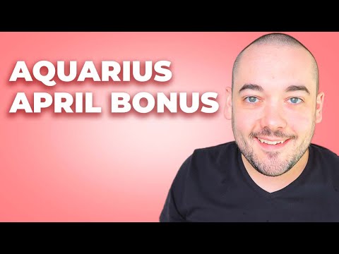 Aquarius Get ready for your ultimate glow up! April Bonus
