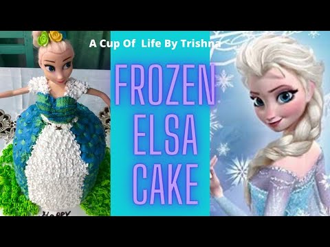 How To Decorating Frozen Elsa Cake || Frozen Elsa Cake || Vlog-22 || A Cup Of Life By Trishna
