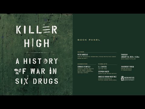 Peter Andreas ─ Killer High: A History of War in Six Drugs