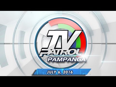 TV Patrol Pampanga - Jul 6, 2016