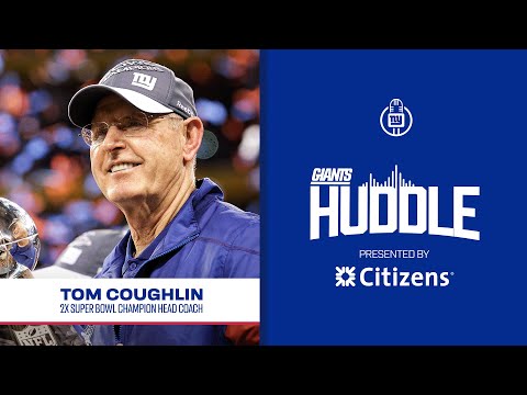 2x Super Bowl Champion Head Coach Tom Coughlin | Giants Huddle | New York Giants