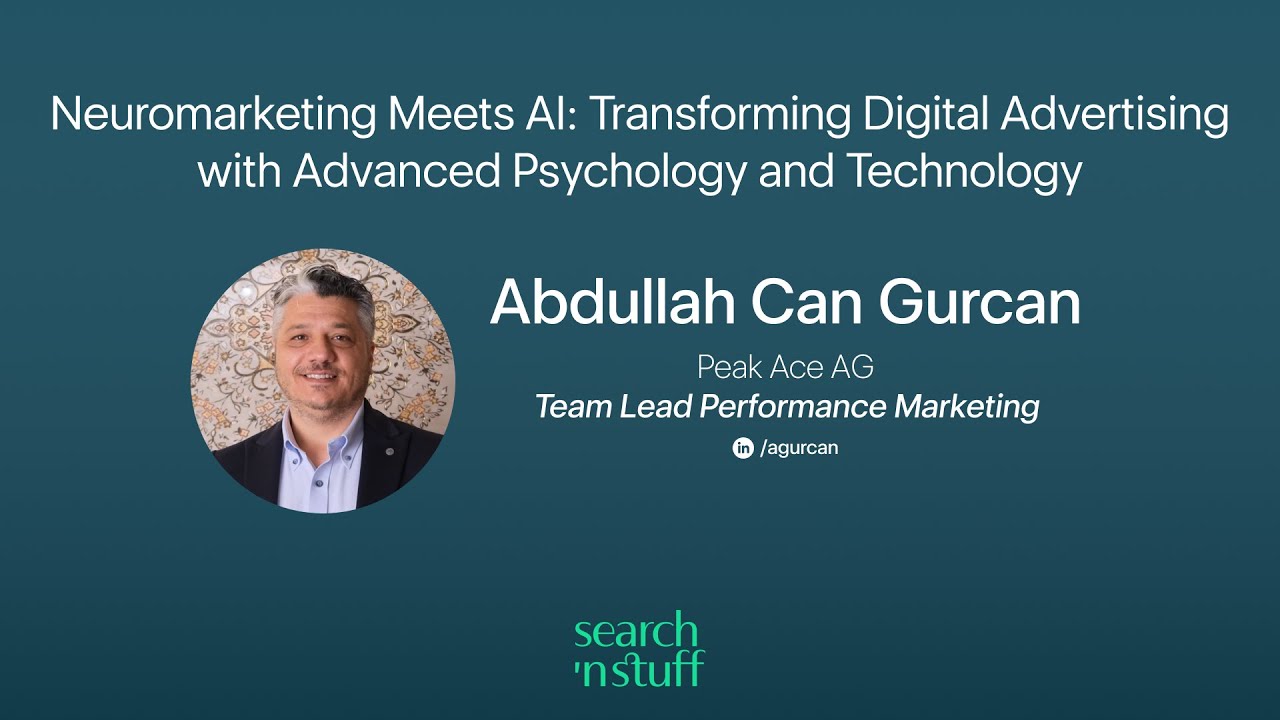 Neuromarketing Meets AI: Transforming Advertising with Psychology - Abdullah Can Gurcan | SnS 2024