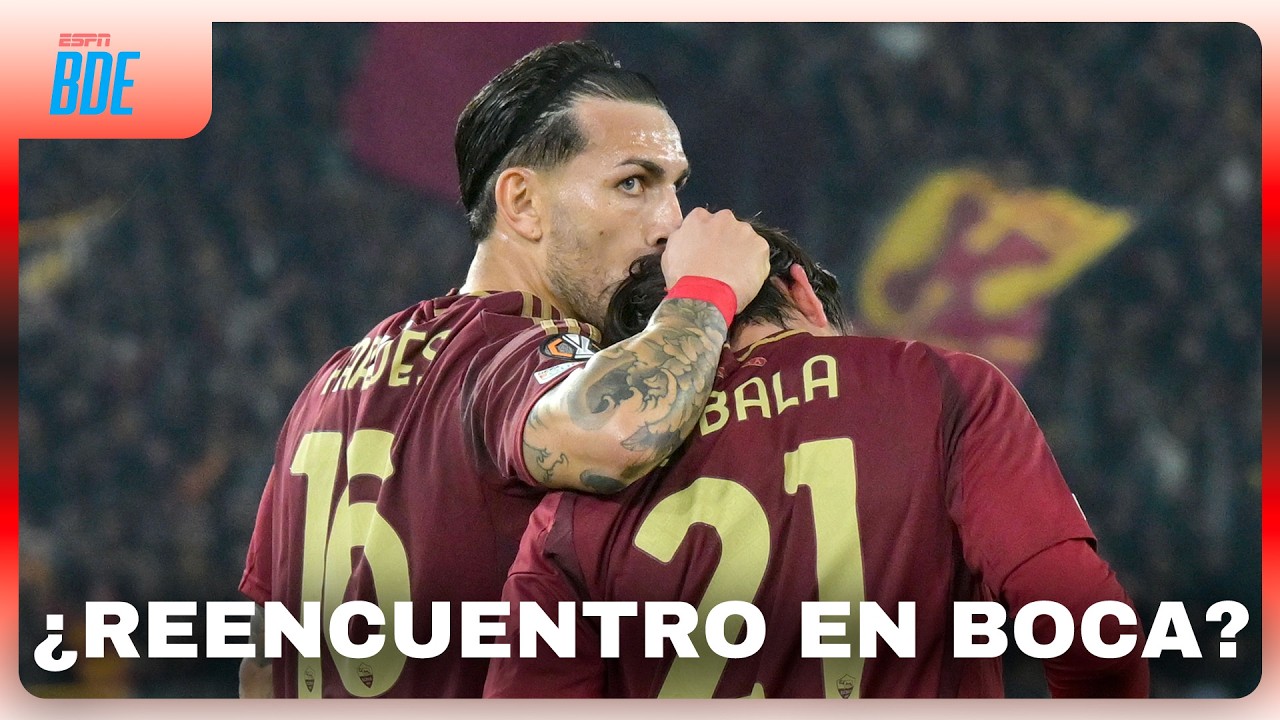 "PAREDES ME INSISTE MUCHO PARA QUE VAYA A BOCA", LA CONFESIÓN DE PAULO DYBALA | ¿ES POSIBLE?