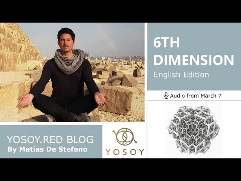 Day 216 - 6TH DIMENSION, Matías De Stefano, YOSOY.RED BLOG: Sacral-Mental-Pisces, Read by Celena 3/7