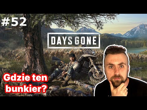 Czyszczenie obozów wypadowych | Days gone | PS4 Pro | Zagrajmy PL | #52