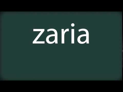How to pronounce zaria