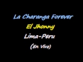La Charanga Forever - El Jhonny (En Vivo)