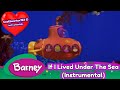 Barney If I Lived Under The Sea Instrumental