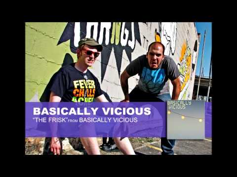 Basically Vicious - The Frisk (Audio only)