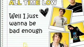 Bad Enough For You with lyrics - All Time Low