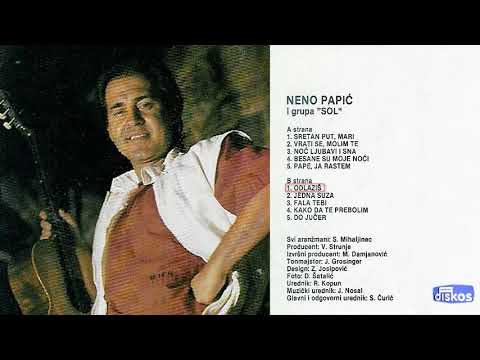 Neno Papic - Odlazis - (Audio 1987)