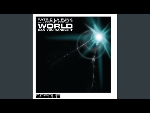 World Can You Handle It (Electronic Vocal Mix)