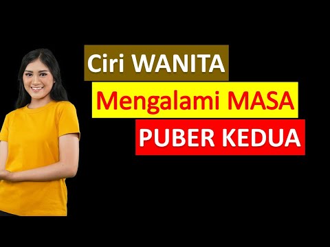 The characteristics of the second puberty in women