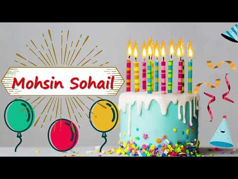Mohsin Sohail Birthday Cake | Happy Birthday Mohsin Sohail | Wishes for You Mohsin Sohail