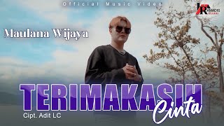 Download lagu Maulana Wijaya - Terimakasih Cinta mp3 Download lagu Maulana Wijaya - Terimakasih Cinta mp3